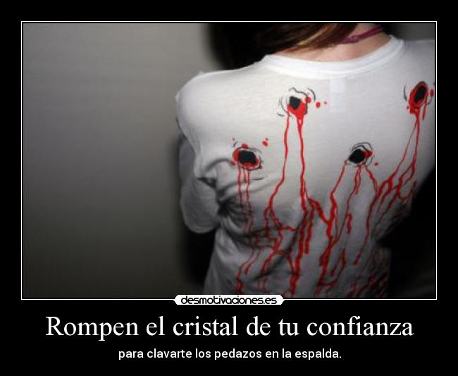 Rompen el cristal de tu confianza - 