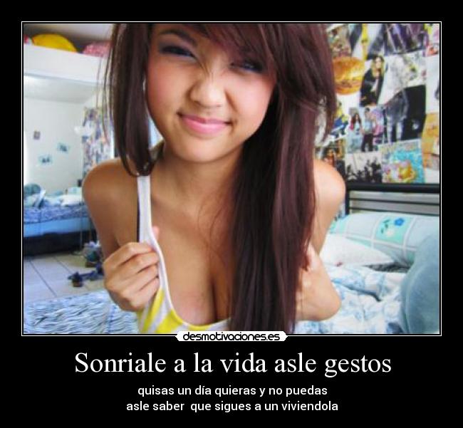 Sonriale a la vida asle gestos -