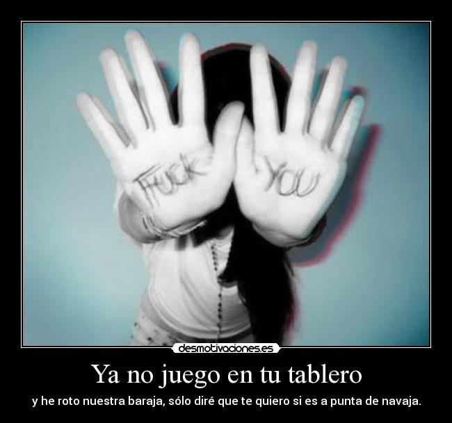 carteles fuck you desmotivaciones