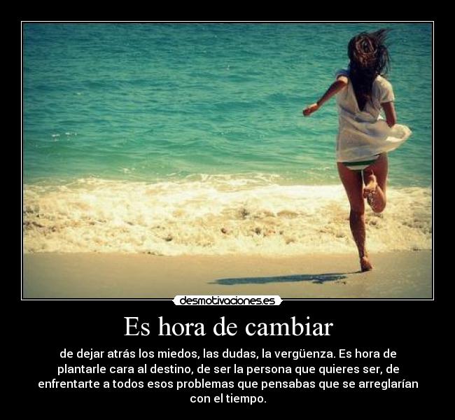Es hora de cambiar -