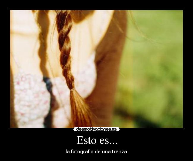 Esto es... -