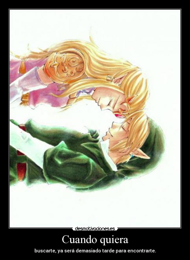 carteles link zelda thelegendofzelda cuando quiera desmotivaciones