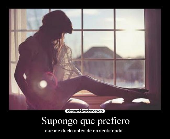 Supongo que prefiero - 