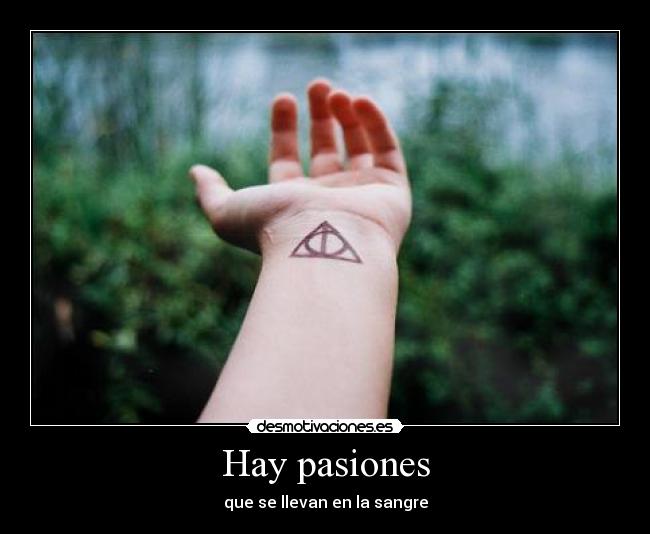 Hay pasiones -