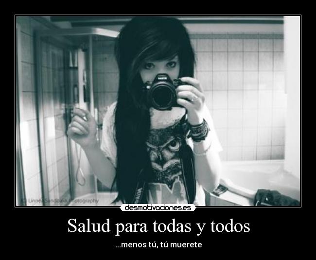 carteles muerete morir sangre salud todas metalmonkey lol foto cafa mujer camara blanco negro desmotivaciones