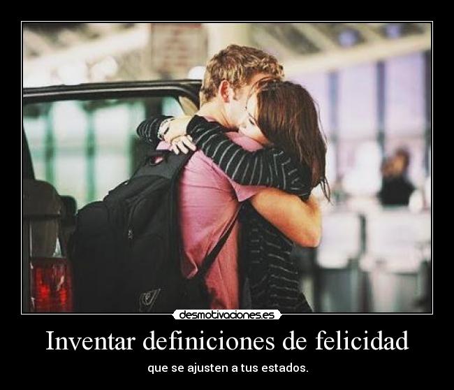Inventar definiciones de felicidad -