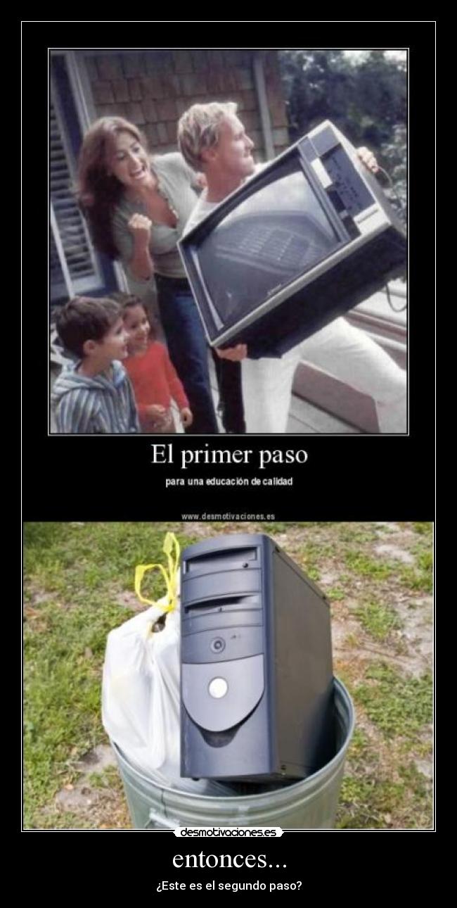 entonces... - ¿Este es el segundo paso?