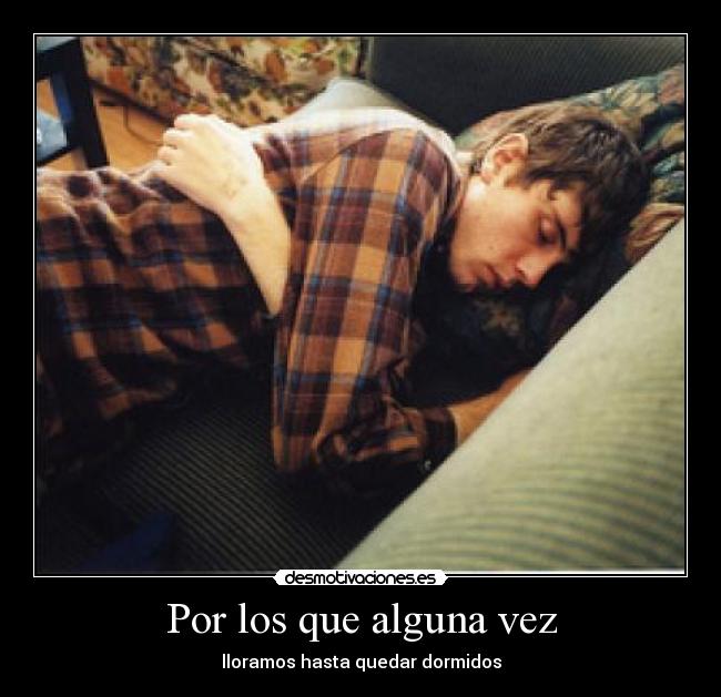 Por los que alguna vez - 