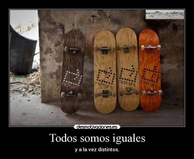 Todos somos iguales - 