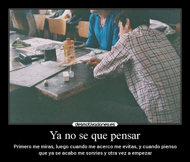 carteles 67pitu98 yanoseloqueqieresmeestasrayandodemasiadoufffffffffffff desmotivaciones