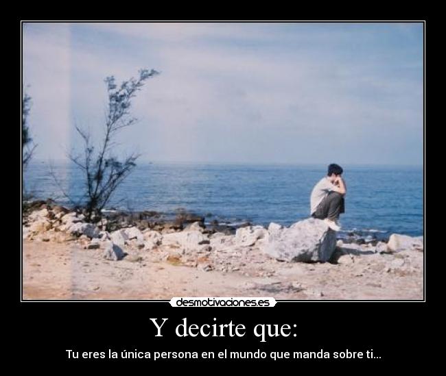 carteles solamente mandas desmotivaciones