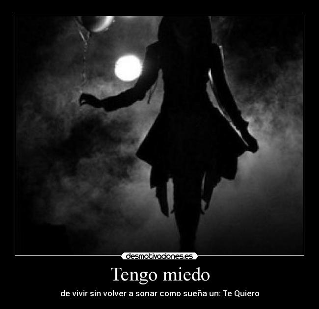 Tengo miedo - 