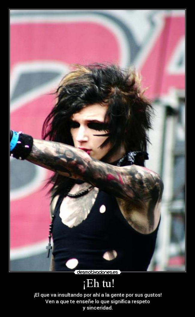 carteles andy biersack black veil brides bvb que insultando deja mirar los demas mismo desmotivaciones