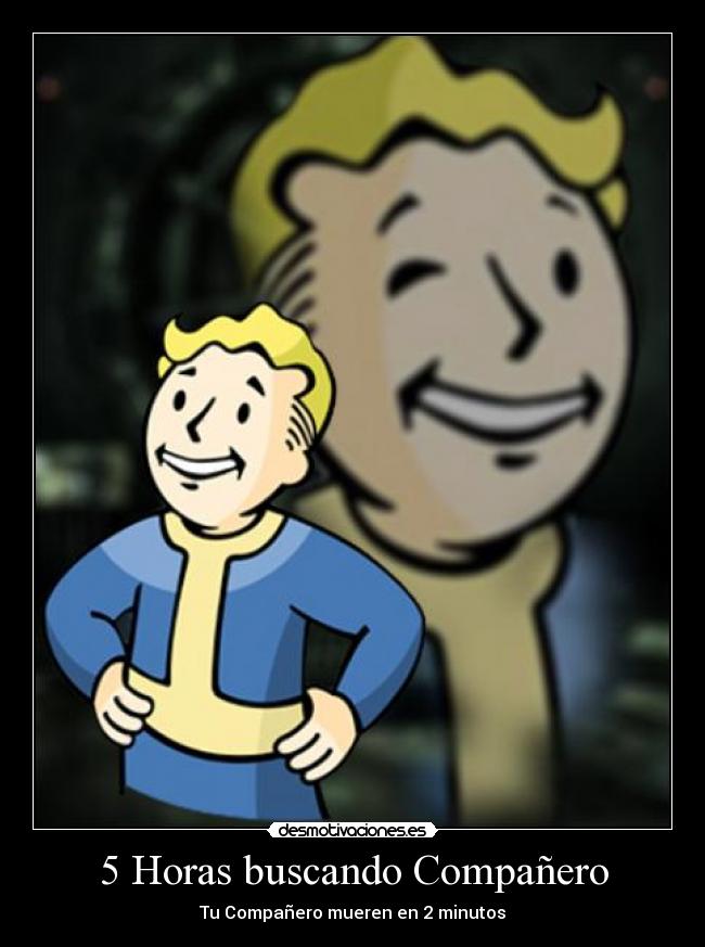 5 Horas buscando Compañero -