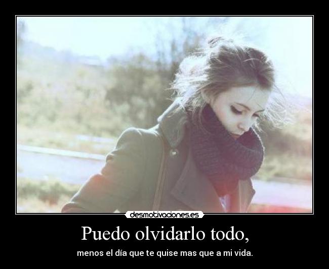 Puedo olvidarlo todo, - 