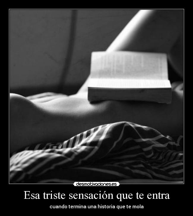Esa triste sensación que te entra - 