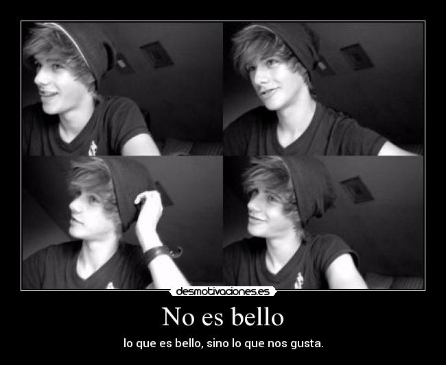 No es bello - lo que es bello, sino lo que nos gusta.