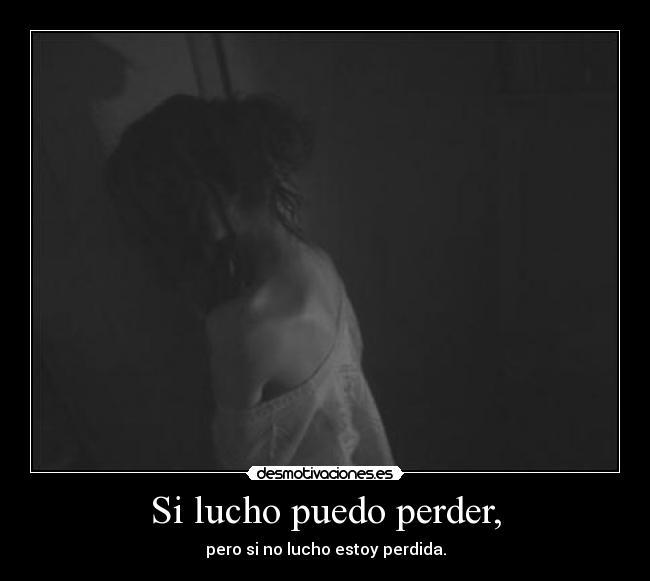 carteles lucho puedo perder desmotivaciones
