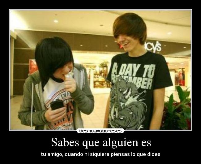 Sabes que alguien es -