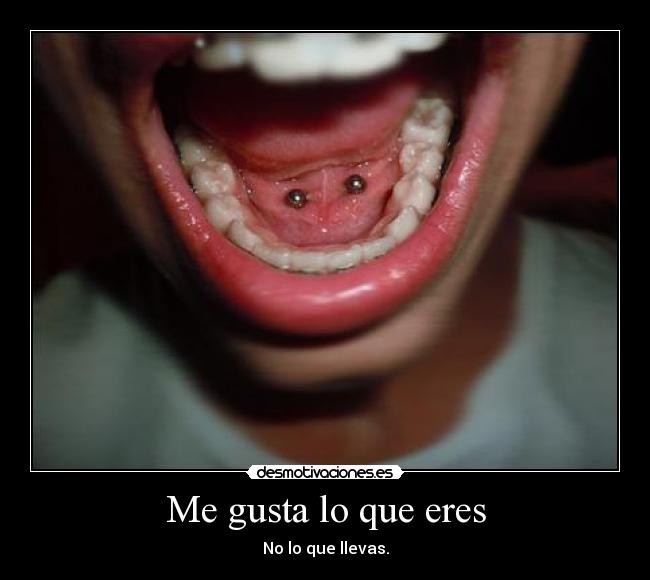 Me gusta lo que eres - No lo que llevas.