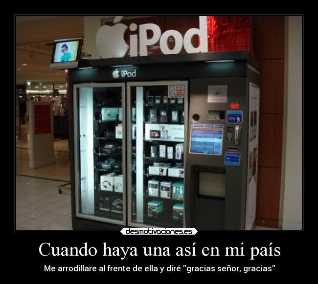 Cuando haya una así en mi país -