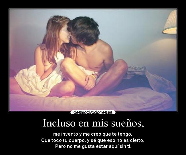 Incluso en mis sueños, - 