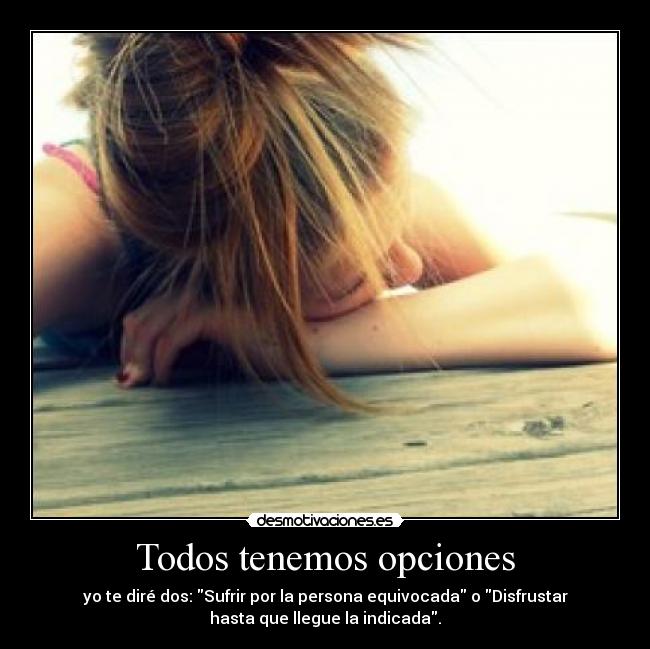 Todos tenemos opciones - 