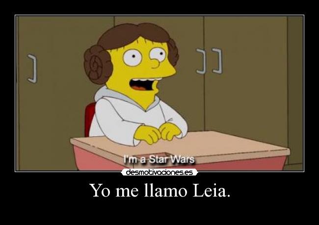 Yo me llamo Leia. -