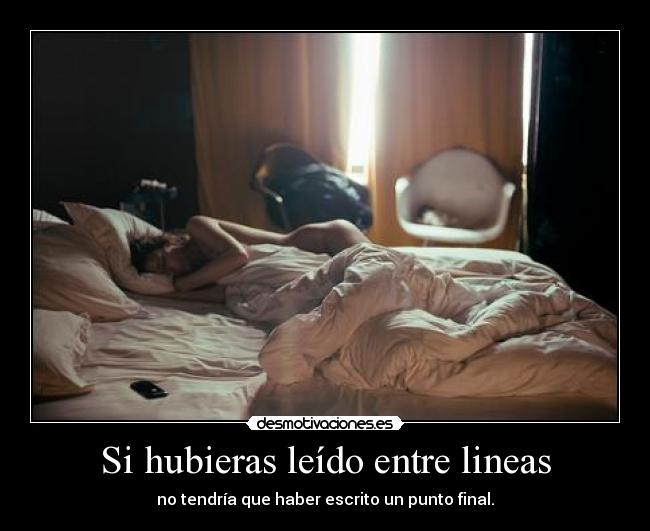 Si hubieras leído entre lineas -
