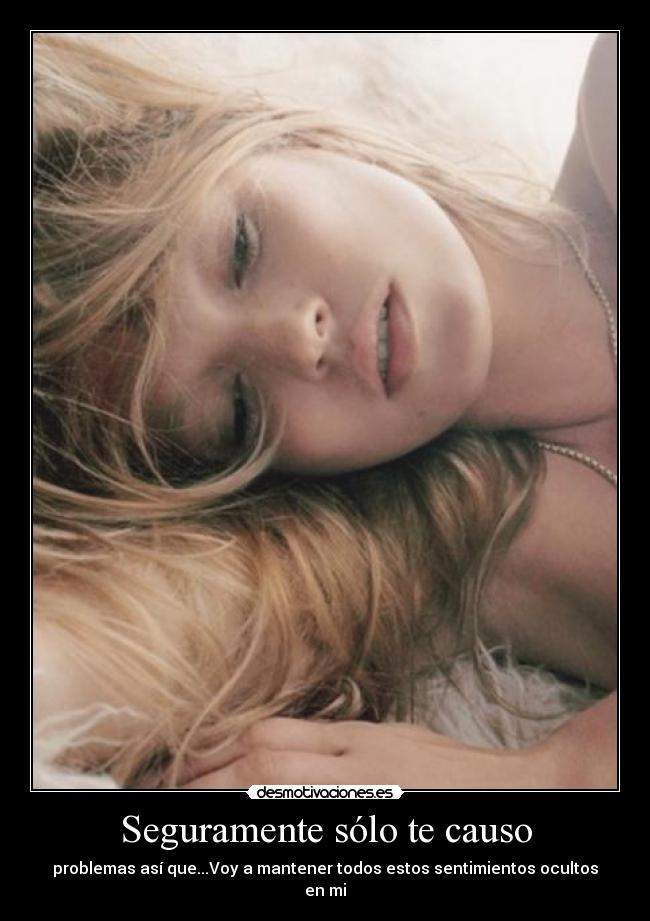 Seguramente sólo te causo - 