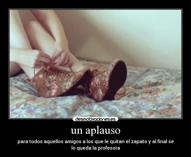 carteles aplausoo desmotivaciones