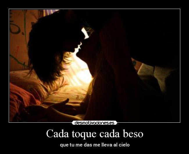 Cada toque cada beso -