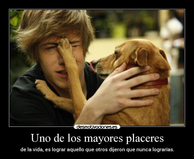 Uno de los mayores placeres -