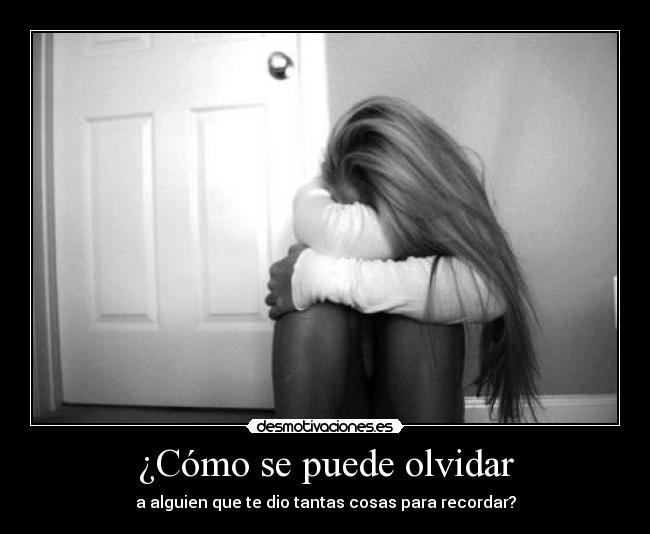 carteles olvidar dreamoflove desmotivaciones