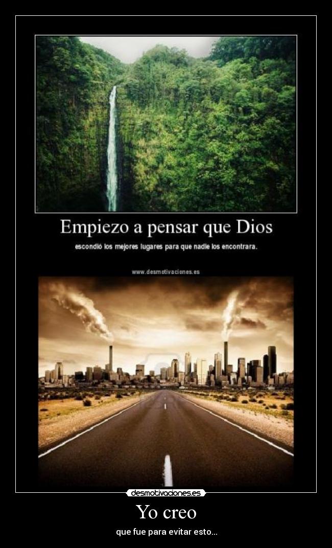 Yo creo - que fue para evitar esto...