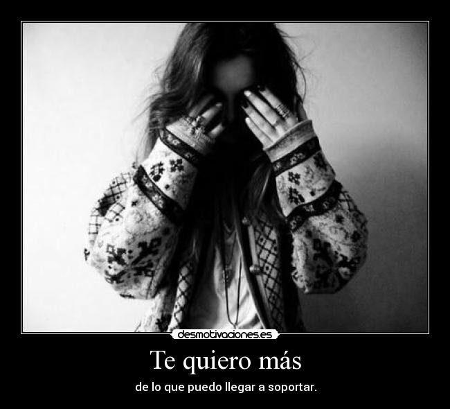 Te quiero más - 