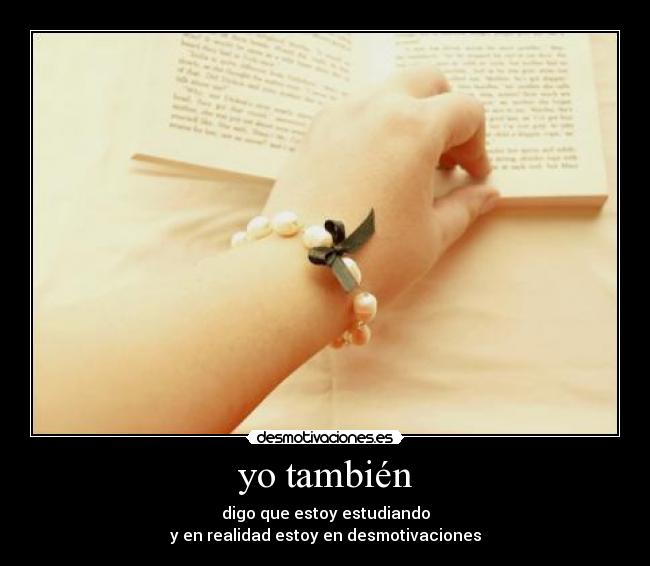 yo también -
