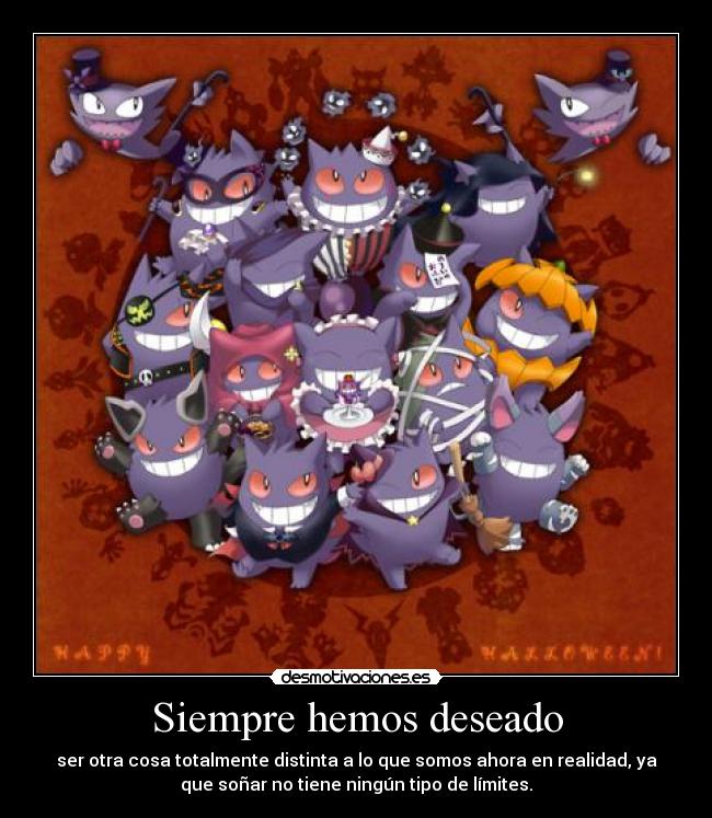 Siempre hemos deseado -