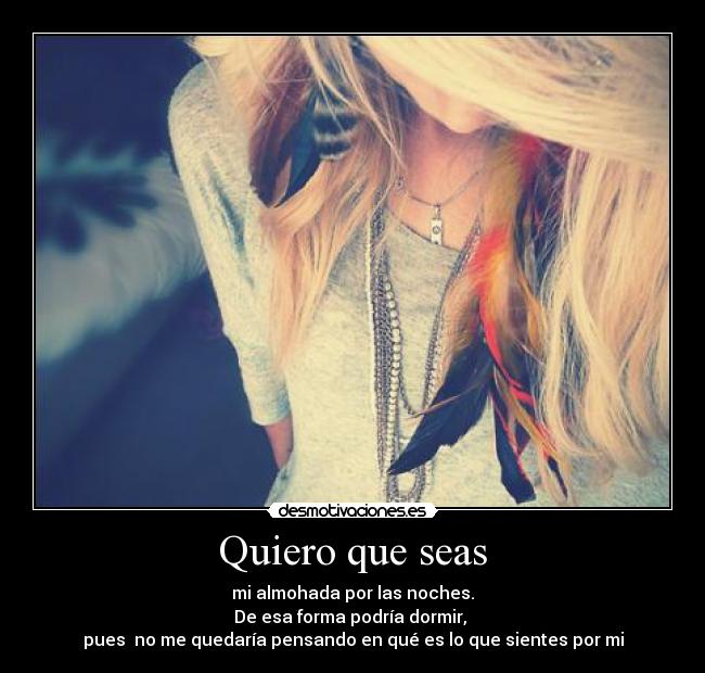 Quiero que seas - 