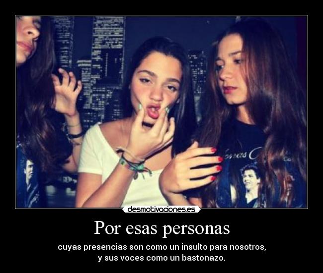 Por esas personas -