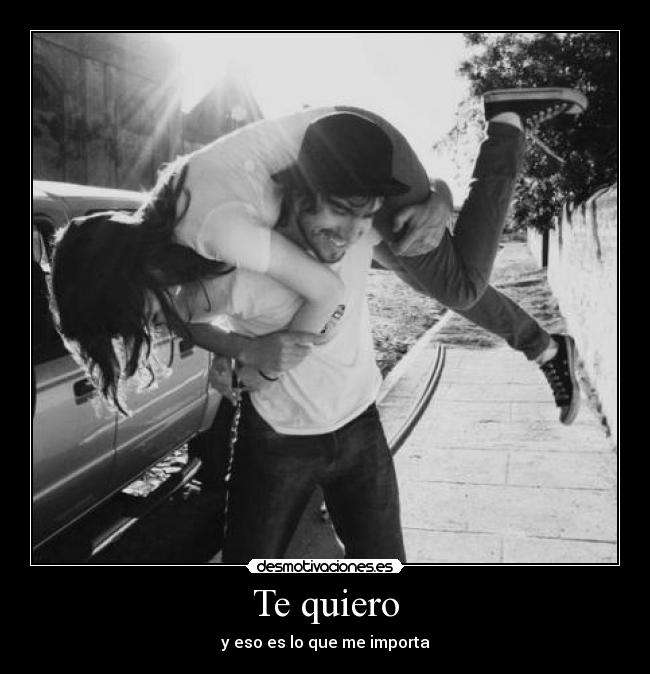 Te quiero -