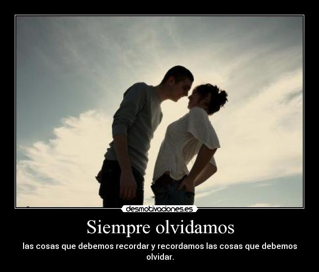 Siempre olvidamos - 