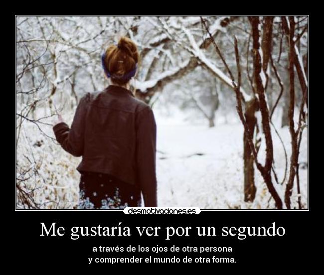 Me gustaría ver por un segundo -