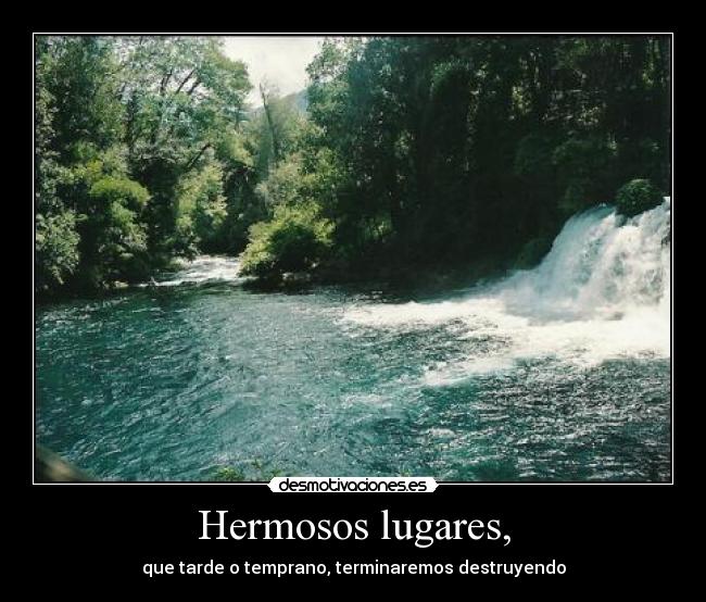 Hermosos lugares, - 