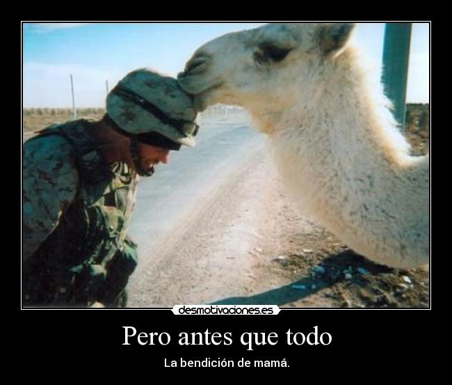 Pero antes que todo - La bendición de mamá.