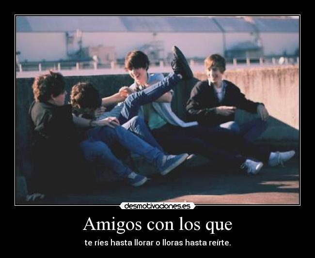 Amigos con los que -