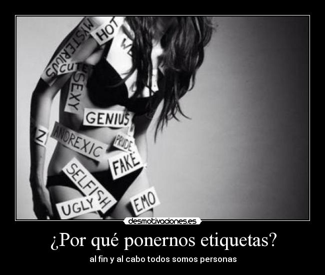 ¿Por qué ponernos etiquetas? -