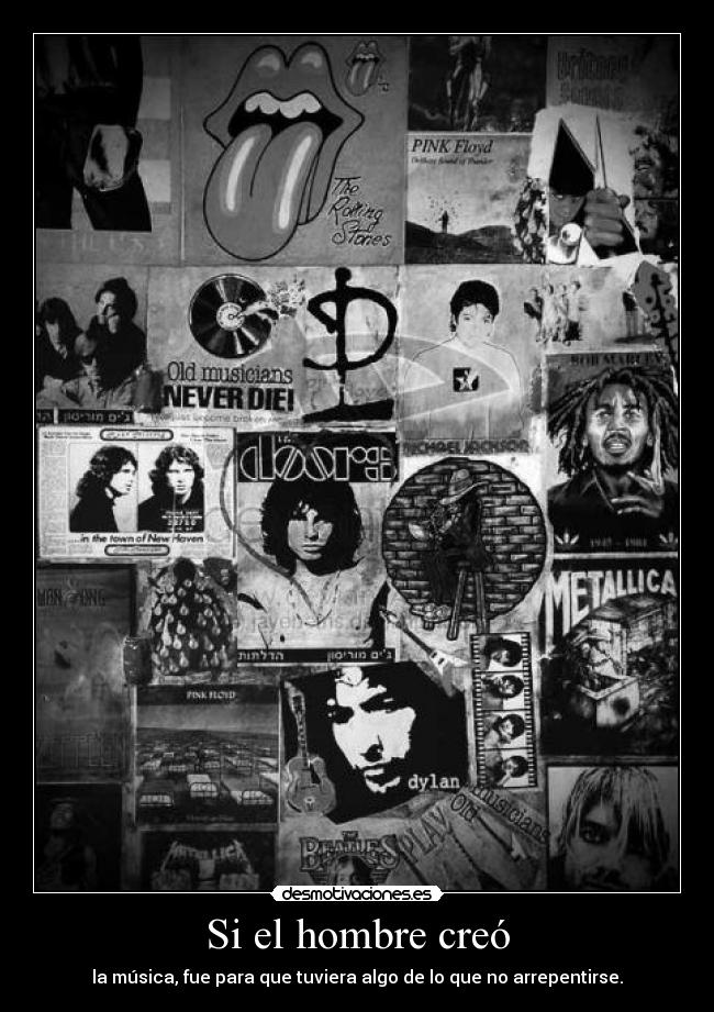 Si el hombre creó - la música, fue para que tuviera algo de lo que no arrepentirse.