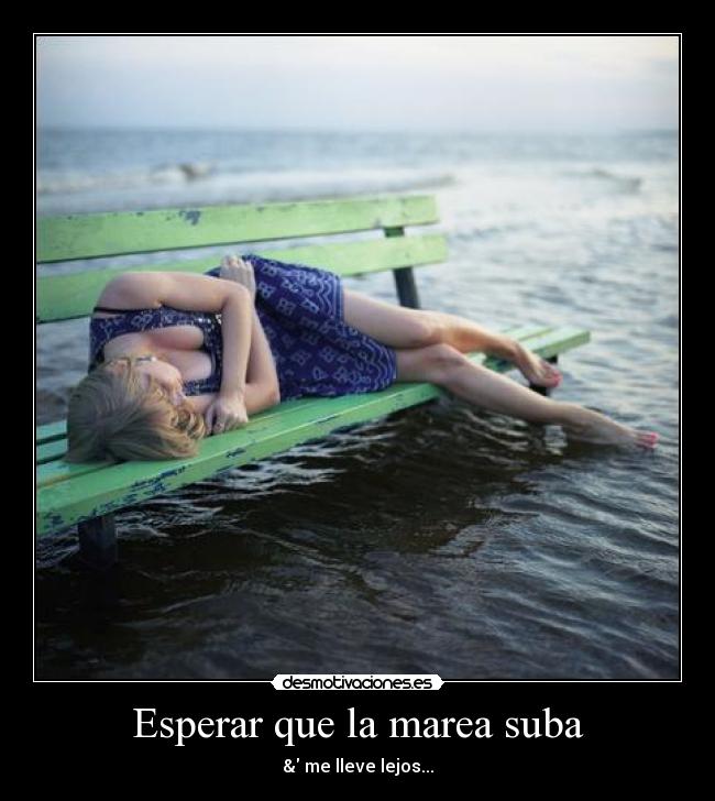Esperar que la marea suba -