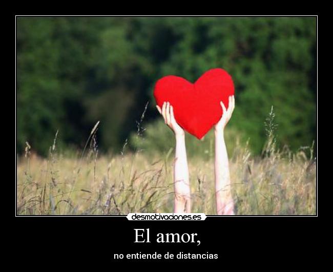 El amor, - 